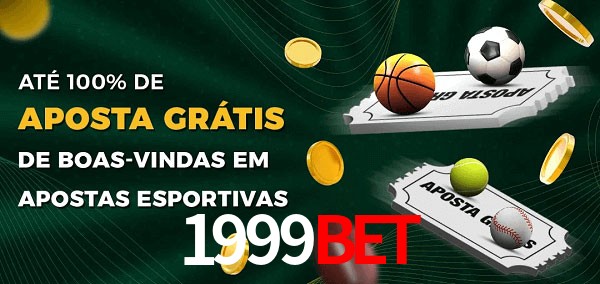 1999bet Ate 100% de Aposta Gratis